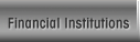 Financial Institutions