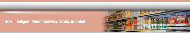 How Intelligent Video Analytics Works in Retail